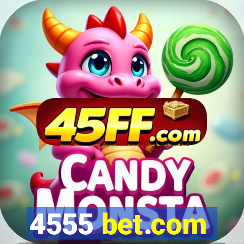 4555 bet.com